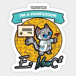 Trust me, i'm a pawfessor! Sticker